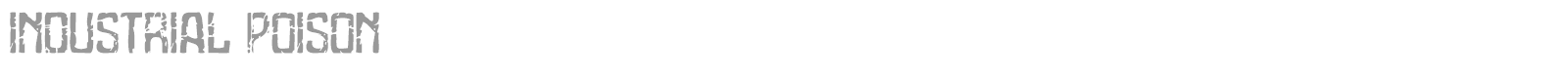 Industrial Poison font preview
